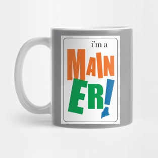 I'm a Mainer Mug